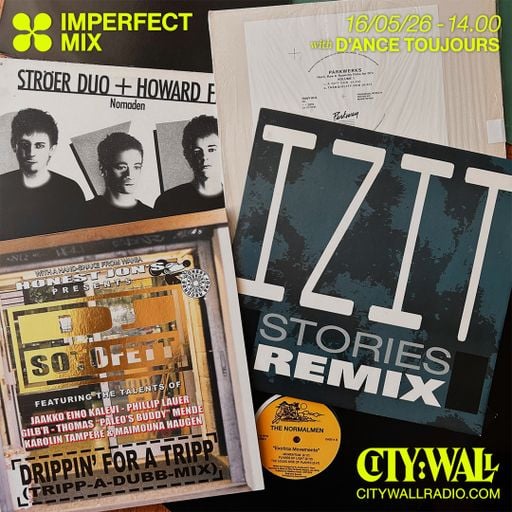 Imperfect Mix w/ D'ance Toujours - May 2026