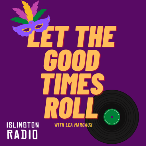 Let The Good Times Roll with Léa Margaux (13/02/2021)