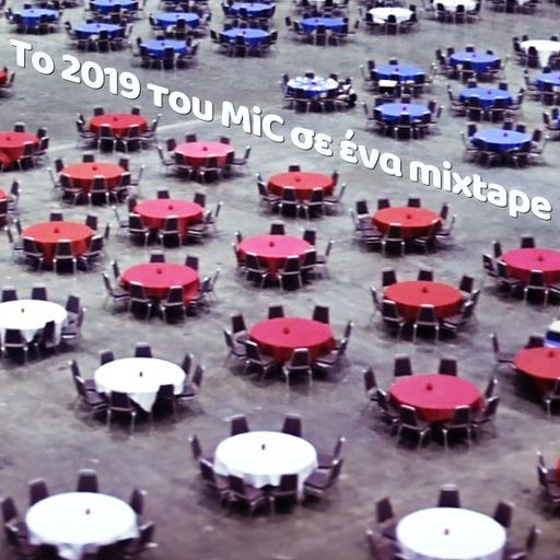 Το 2019 σε ένα mixtape - by Mic Team