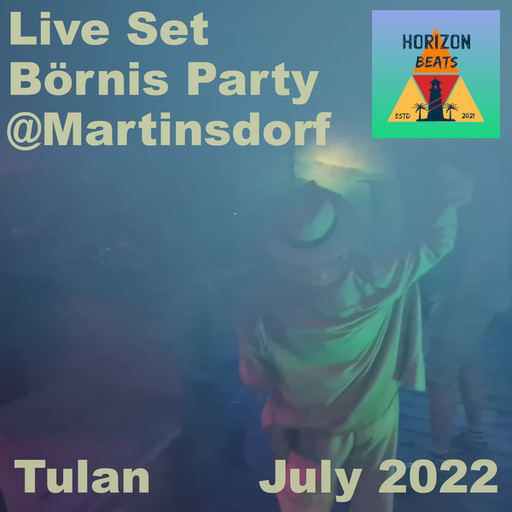 Börni Party @ Martinsdorf - July 2022