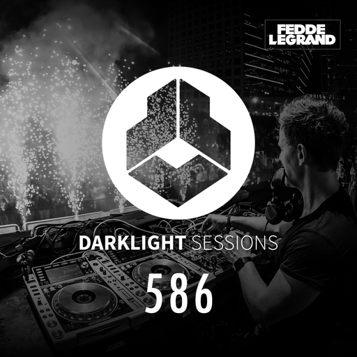 Fedde Le Grand - Darklight Sessions 586