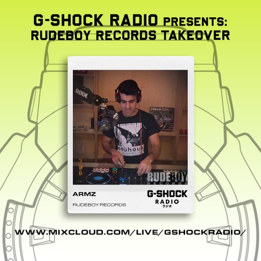 G-SHOCK RADIO - RUDEBOY RECORDS - ARMZ - 05/05