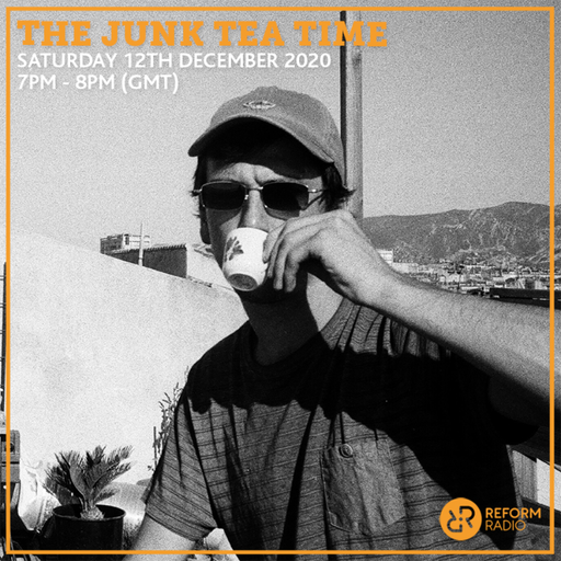 The Junk Tea Time 12th December 2020