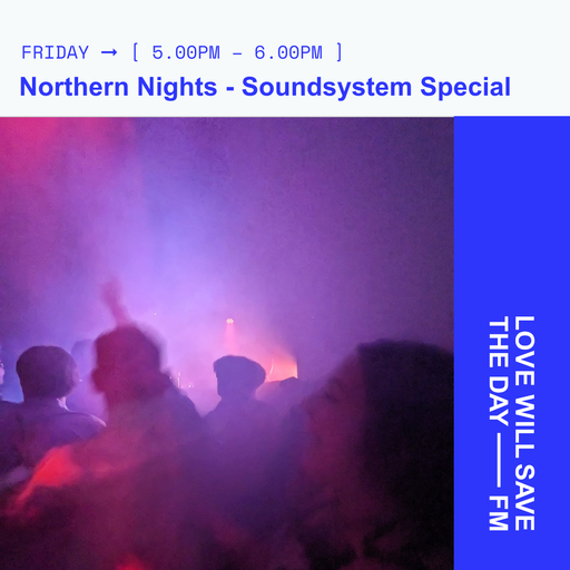 2024-11-29 Northern Nights: Soundsystem Special | LWSTD-FM