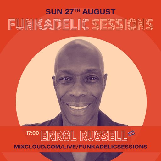 Errol Russell - Funkadelic Sessions - 27-AUG-2023
