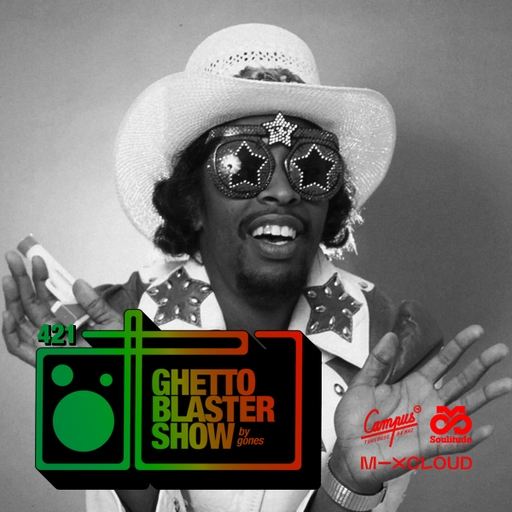 GHETTOBLASTERSHOW #421 (Dec. 23/22)