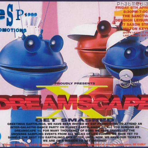 Grooverider w/ Conrad Mad P & Flux - Dreamscape 10 'Get Smashed' - The Sanctuary - 8.4.94
