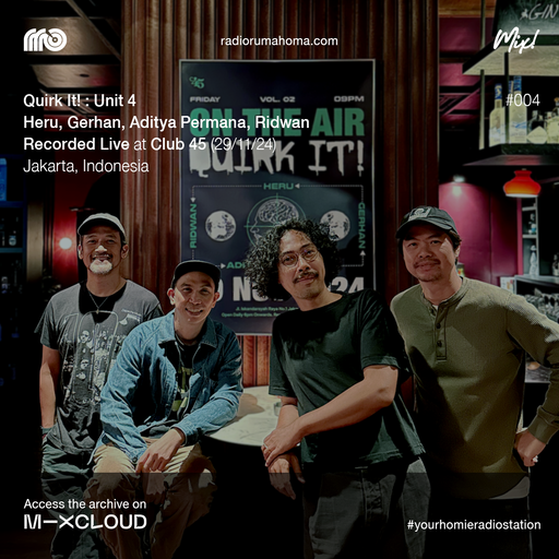 RRO MIX #004 Quirk It! : Aditya Permana, Heru, Gerhan, & Ridwan - CLUB 45 29/11/24