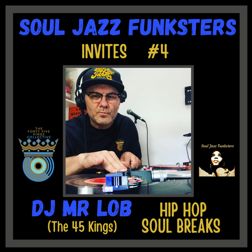 SJF Invites #4 - DJ Mr Lob - Hip Hop Soul Breaks