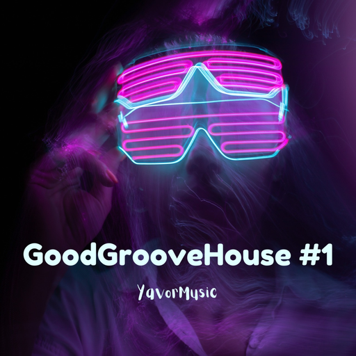 GoodGrooveHouse #1