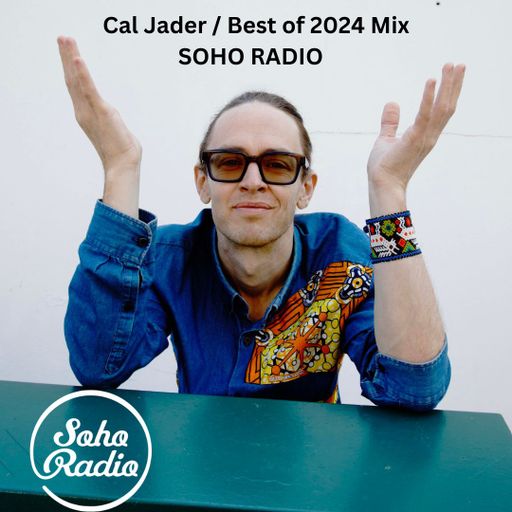 Best of 2024 Mix / SOHO Radio