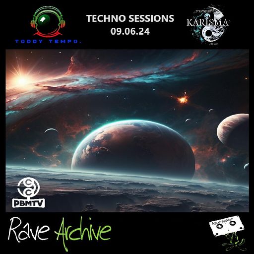 Toddy Tempo & Karisma Techno Sessions-  Live On Rave Archive 24/7 - 09/06/24