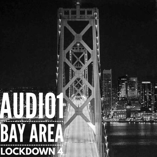 BAY AREA LOCKDOWN 4