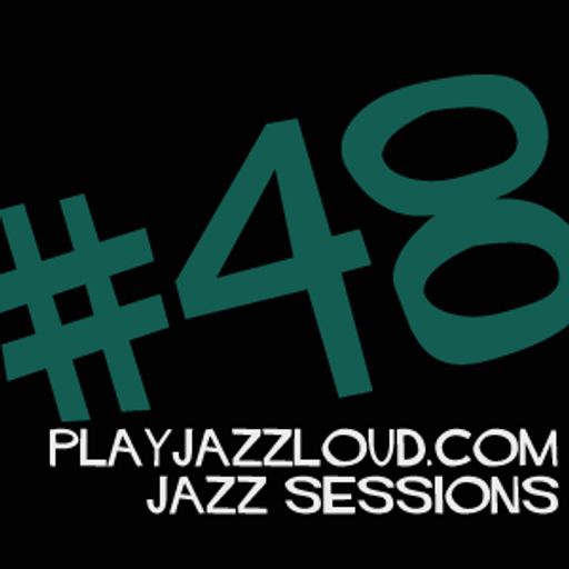 playjazzloud jazz sessions vol. 48