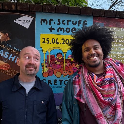 Mr. Scruff & Moe - Gretchen, Berlin (April 2025)