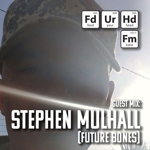 Feed Your Head hosted by the Hutchinson Brothers with Stephen Mulhall