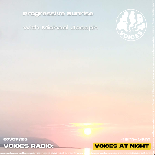 Progressive Sunrise w/ Michael Joseph - 07/07/25 [Voices Radio]