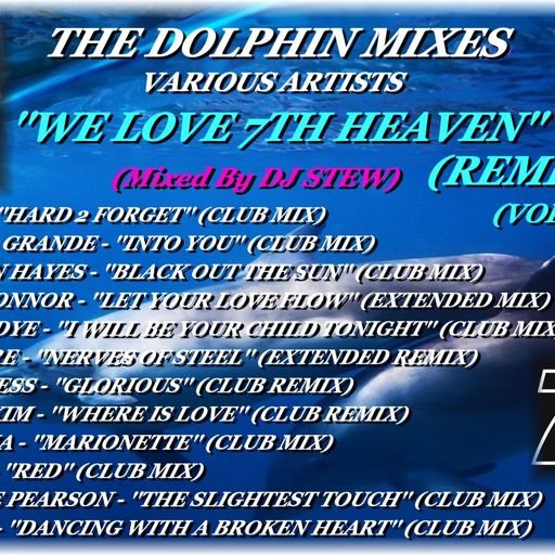 THE DOLPHIN MIXES - VARIOUS ARTISTS - ''WE LOVE 7TH HEAVEN REMIXES'' (VOLUME 5)