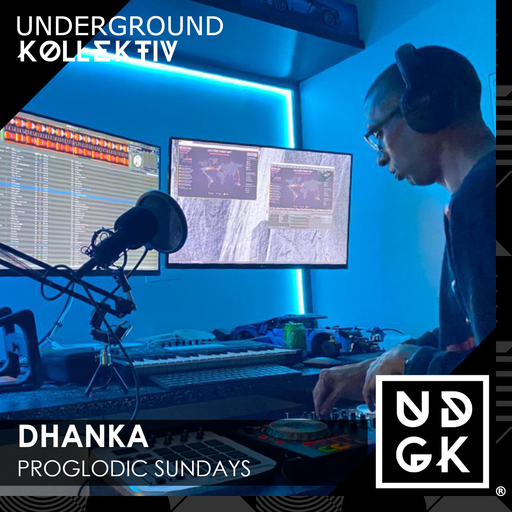 DhAnKa - Proglodic Sunday's 031 - Hello 2024 (UDGK: 14/01/2024)