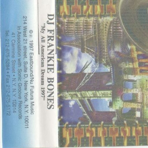 Frankie Bones - My All American Dream (1997)