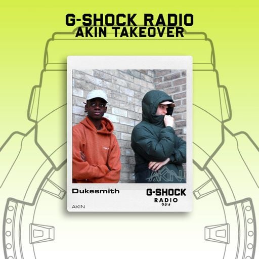 G-SHOCK Radio - AKIN Takeover - Dukesmith - 21/09