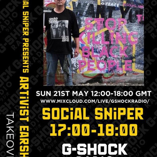 Artivist Earshot Vol 1 - 21/05 - SOCIAL SNIPER pt2