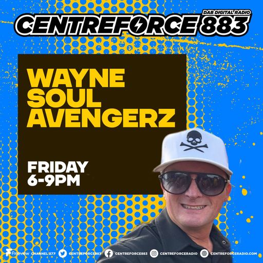 Wayne Soulavengerz Radio Show - 883 Centreforce DAB+ Radio - 16 - 01 - 2026 .mp3