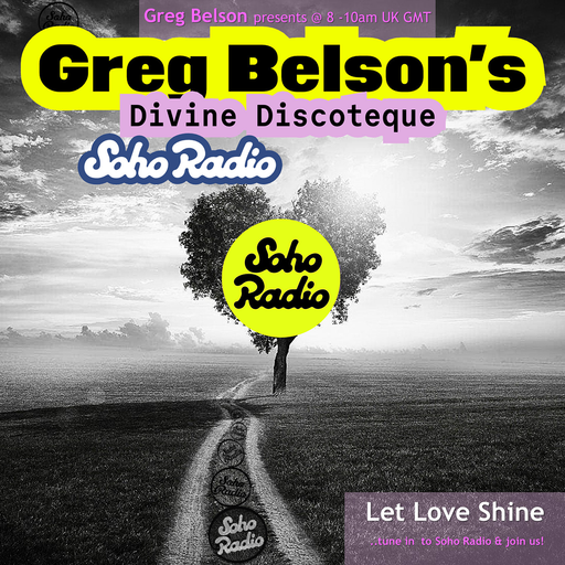 Greg Belson's Divine Discotheque - Let Love Shine (26/10/2025)