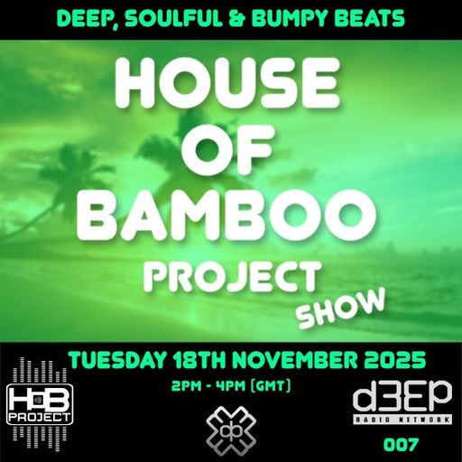 House Of Bamboo Project - House Of Bamboo Project (18/11/25)