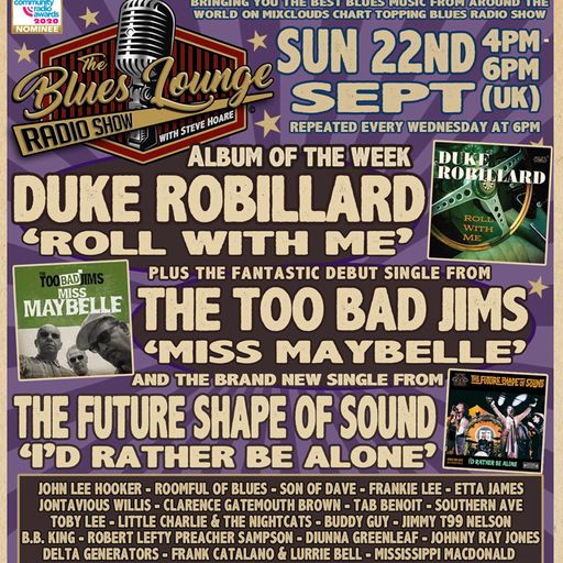 The Blues Lounge 22nd Sept 350th Show ft Duke Robillard, Too Bad Jims, Future Shape of Sound & More
