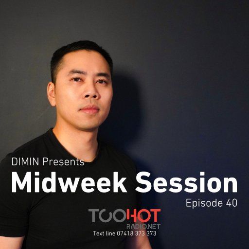 DIMIN Presents Midweek Session [Episode 40]