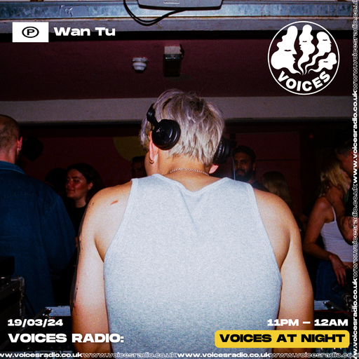 Wan Tu - 19/03/24 - Voices Radio