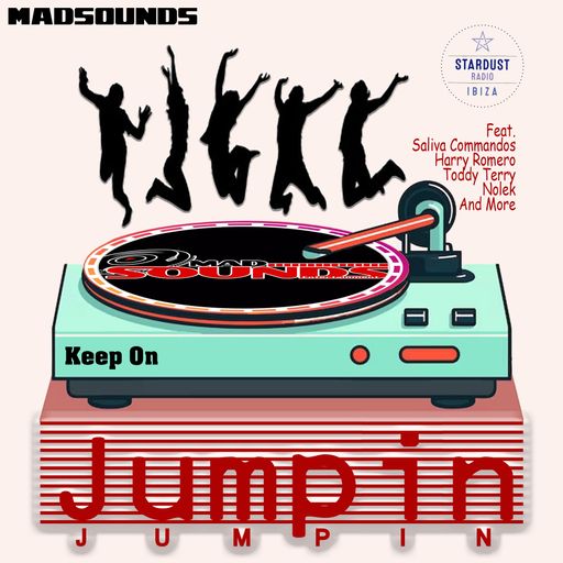MadSounds	-	Keep On Jumpin