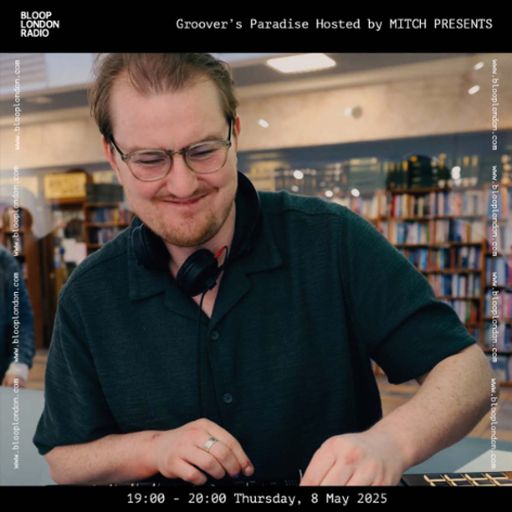 Groover's Paradise Hosted by MITCH PRESENTS - 08.05.25