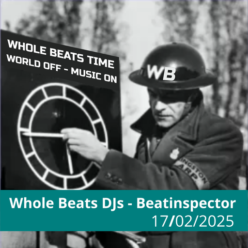 Whole Beats DJs Live - Beatinspector - All School 3cl3ctic4 - 17/02/2025