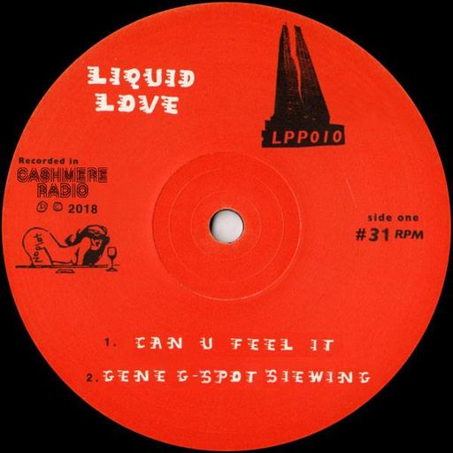 Liquid Love #31 w/ Gene 'G-spot' Siewing 15.12.2018