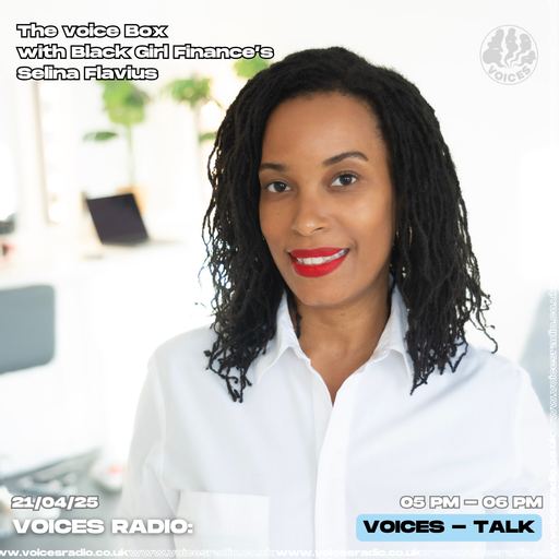 The Voice Box: The Cost of Living Crisis 22/04/25 - [Voices Radio]