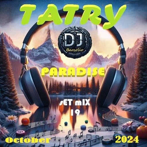 TATRY Paradise Set Mix 19 October 2024