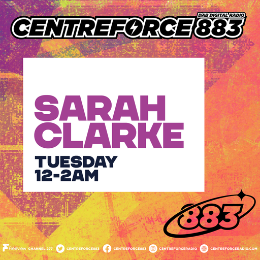 Sarah Clarke - 883.centreforce DAB+ Radio - 05 - 05 - 2026 .mp3