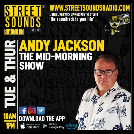 The Mid Morning Show with Andy Jackson on Street Sounds Radio 1000-1300 04/12/2025