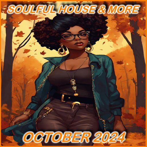 Soulful House & More October 2024