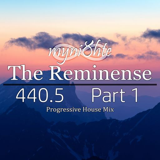 The Reminense 440.5 - Part 1