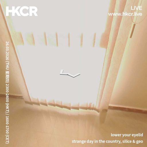 lower your eyelid, strange day in the country silice & geo - 26/03/2026