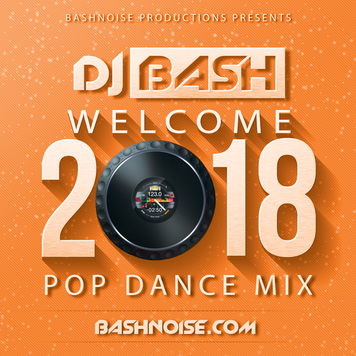 Welcome 2018 Pop Dance Mix