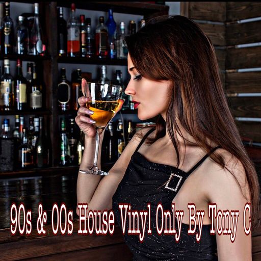 90s & 00s House Vinyl Only by Tony C Vol.14 9/7/23