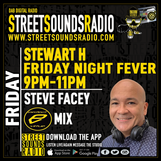 Friday Night Fever with Stewart H on Street Sounds Radio 1900-2200 13/08/2021