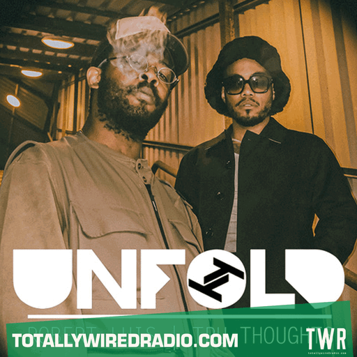 Tru Thoughts Presents Unfold ~ Robert Luis ~ 18.08.24