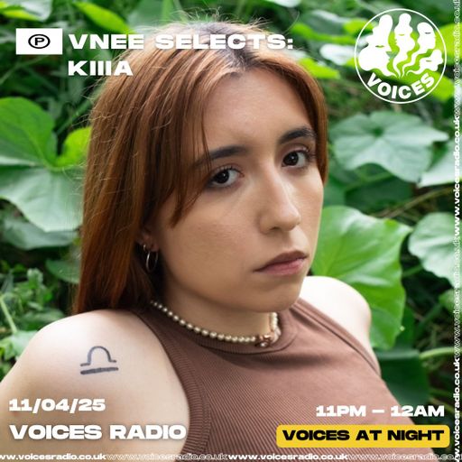VNEE Selects: KIIIA - 11/04/25 [Voices Radio]