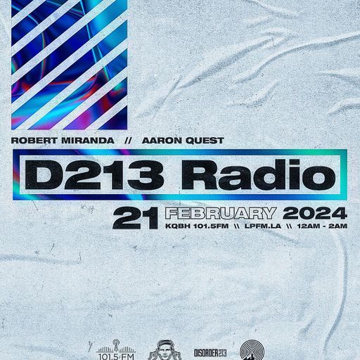 D213 RADIO 2/22/24 - Los Angeles - DJ Mix Show - Underground SubCulture Sound