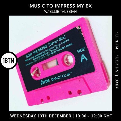 Music To Impress My Ex w/ Ellie Talebian 13.12.2023
